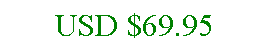 Text Box: USD $69.95